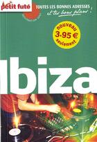 Couverture du livre « Ibiza (édition 2009/2010) » de Collectif Petit Fute aux éditions Le Petit Fute