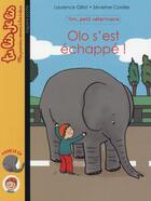 Couverture du livre « Tim, petit vétérinaire t.2 ; Olo s'est échappé ! » de Laurence Gillot et Severine Cordier aux éditions Bayard Jeunesse