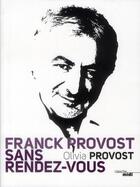 Couverture du livre « Franck Provost sans rendez-vous » de Olivia Provost aux éditions Cherche Midi