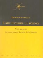 Couverture du livre « L'art d'ecrire la science ; anthologie de textes savants du xviiie siecle francais » de Frederic Charbonneau aux éditions Pu De Rennes