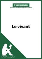 Couverture du livre « Le vivant » de Alberto Molina aux éditions Lepetitphilosophe.fr