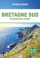 Couverture du livre « Bretagne sud en quelques jours 2 » de Lonely Planet Fr aux éditions Lonely Planet France