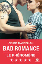 Couverture du livre « Bad romance Tome 1 » de Celine Mancellon aux éditions Milady