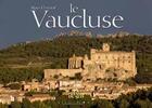 Couverture du livre « Le Vaucluse » de Alain Christof aux éditions Equinoxe