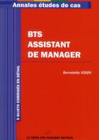 Couverture du livre « Annales études de cas ; BTS assistant manager » de Bernadette Voisin aux éditions Genie Des Glaciers