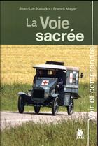 Couverture du livre « La voie sacrée » de Franck Meyer et Jean-Luc Kaluzko aux éditions Ysec