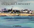 Couverture du livre « En escale à Benodet ; les peintres officiels de la marine » de Dominique Le Brun aux éditions Le Telegramme