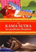 Couverture du livre « Le Kama Sutra ; les positions illustrées » de Lacour aux éditions Exclusif