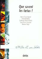 Couverture du livre « Que savent les foetus ? » de  aux éditions Eres