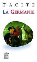 Couverture du livre « La Germanie » de Tacite aux éditions Arlea