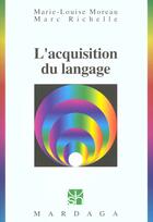 Couverture du livre « L'acquisition du langage » de Marc Richelle et Marie-Louise Moreau aux éditions Mardaga Pierre