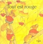 Couverture du livre « Tout est rouge » de Kazuo Iwamura aux éditions Mijade