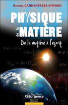 Couverture du livre « Physique de la matière » de Cannenpasse-Riffard aux éditions Marco Pietteur