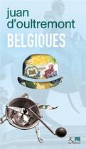 Couverture du livre « Belgiques Tome 22 » de Juan D'Oultremont aux éditions Ker Editions