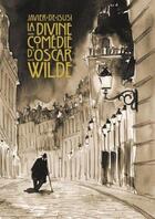 Couverture du livre « La divine comédie d'Oscar Wilde » de Javier De Isusi aux éditions Rackham