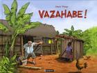 Couverture du livre « Vazahabé ! » de Denis Vierge aux éditions Paquet