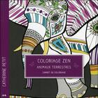 Couverture du livre « Coloriage zen ; animaux terrestres ; carnet de coloriage » de Catherine Petit aux éditions Ada