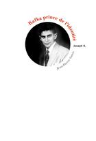 Couverture du livre « Kafka prince de l'identite » de Jean-Pierre Gaxie aux éditions Joseph K