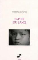 Couverture du livre « Papier du sang » de Frederique Martin aux éditions N Et B Editions