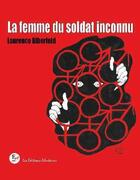Couverture du livre « La femme du soldat inconnu » de Laurence Biberfeld aux éditions Editions Libertaires