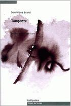 Couverture du livre « Tangente » de Dominique Brand aux éditions Antipodes Suisse