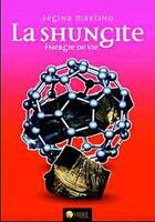 Couverture du livre « La shungite » de Regina Martino aux éditions Ambre