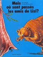 Couverture du livre « Mais ou sont passes les amis de lizi » de Weigelt/Aujourd'Hui aux éditions Nord-sud