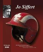 Couverture du livre « Jo Siffert ; la légende suisse du sport automobile » de Ed Heuvink aux éditions Mc Klein Publishing
