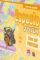 Couverture du livre « Espacio joven ; libro del profesor; A2.2 » de Fernandez Varga et David Isa De Los Santos et Nazaret Puente Giron et Liliana Pereyra Brizuela et Emilio Jose Marin Mora aux éditions Edinumen