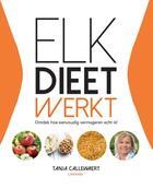 Couverture du livre « Elk dieet werkt! » de Tanja Callewaert aux éditions Terra - Lannoo, Uitgeverij