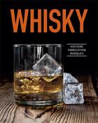 Couverture du livre « Whisky ; histoire, marques, recettes » de  aux éditions L'imprevu