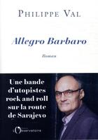 Couverture du livre « Allegro barbaro » de Philippe Val aux éditions L'observatoire