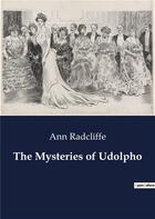 Couverture du livre « The mysteries of udolpho » de Ann Radcliffe aux éditions Culturea