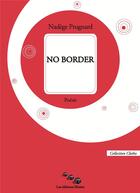 Couverture du livre « No border » de Nadege Prugnard aux éditions Editions Moires