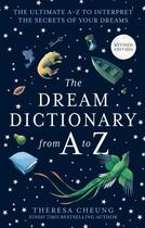 Couverture du livre « DREAM DICTIONARY FROM A TO Z [REVISED EDITION] - THE ULTIMATE A-Z TO INTERPRET THE SECRETS OF YOUR DREAMS » de Theresa Cheung aux éditions Thorsons