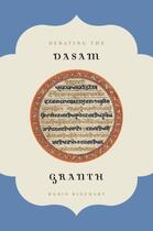 Couverture du livre « Debating the Dasam Granth » de Rinehart Robin aux éditions Oxford University Press Usa