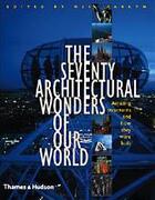 Couverture du livre « Seventy architectural wonders of our world » de Parkyn aux éditions Thames & Hudson