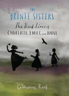 Couverture du livre « The Bronte Sisters » de Reef Catherine aux éditions Houghton Mifflin Harcourt