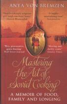 Couverture du livre « MASTERING THE ART OF SOVIET COOKING - A MEMOIR OF FOOD, FAMILY AND LONGING » de Anya Von Bremzen aux éditions Black Swan