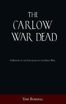 Couverture du livre « The Carlow War Dead » de Burnell Tom aux éditions History Press Digital