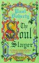 Couverture du livre « The Soul Slayer » de Paul Doherty aux éditions Epagine