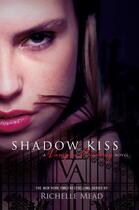 Couverture du livre « Shadow Kiss: Vampire Academy Volume 3 » de Richelle Mead aux éditions Penguin Books Ltd Digital