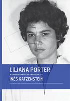 Couverture du livre « Liliana porter in conversation with ines katzenstein » de Porter Liliana aux éditions Dap Artbook