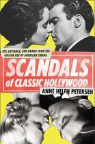 Couverture du livre « Scandals of Classic Hollywood » de Petersen Anne Helen aux éditions Penguin Group Us