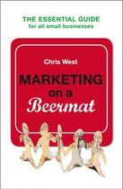 Couverture du livre « Marketing on a Beermat » de Christopher West aux éditions Random House Digital