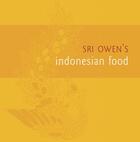 Couverture du livre « Sri Owen's Indonesian Food » de Owen Sri aux éditions Pavilion Books Company Limited