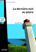 Couverture du livre « La dernière nuit au phare ; A1 » de Pascale Paoli aux éditions Hachette Fle