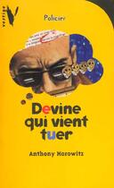 Couverture du livre « Devine Qui Vient Tuer ? » de Horowitz-A aux éditions Hachette