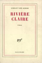 Couverture du livre « Riviere claire » de Kemski Lorrain Noel aux éditions Gallimard
