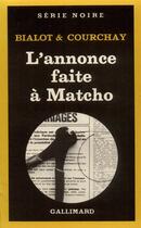 Couverture du livre « L'annonce faite à Matcho » de Claude Courchay et Joseph Bialot aux éditions Gallimard